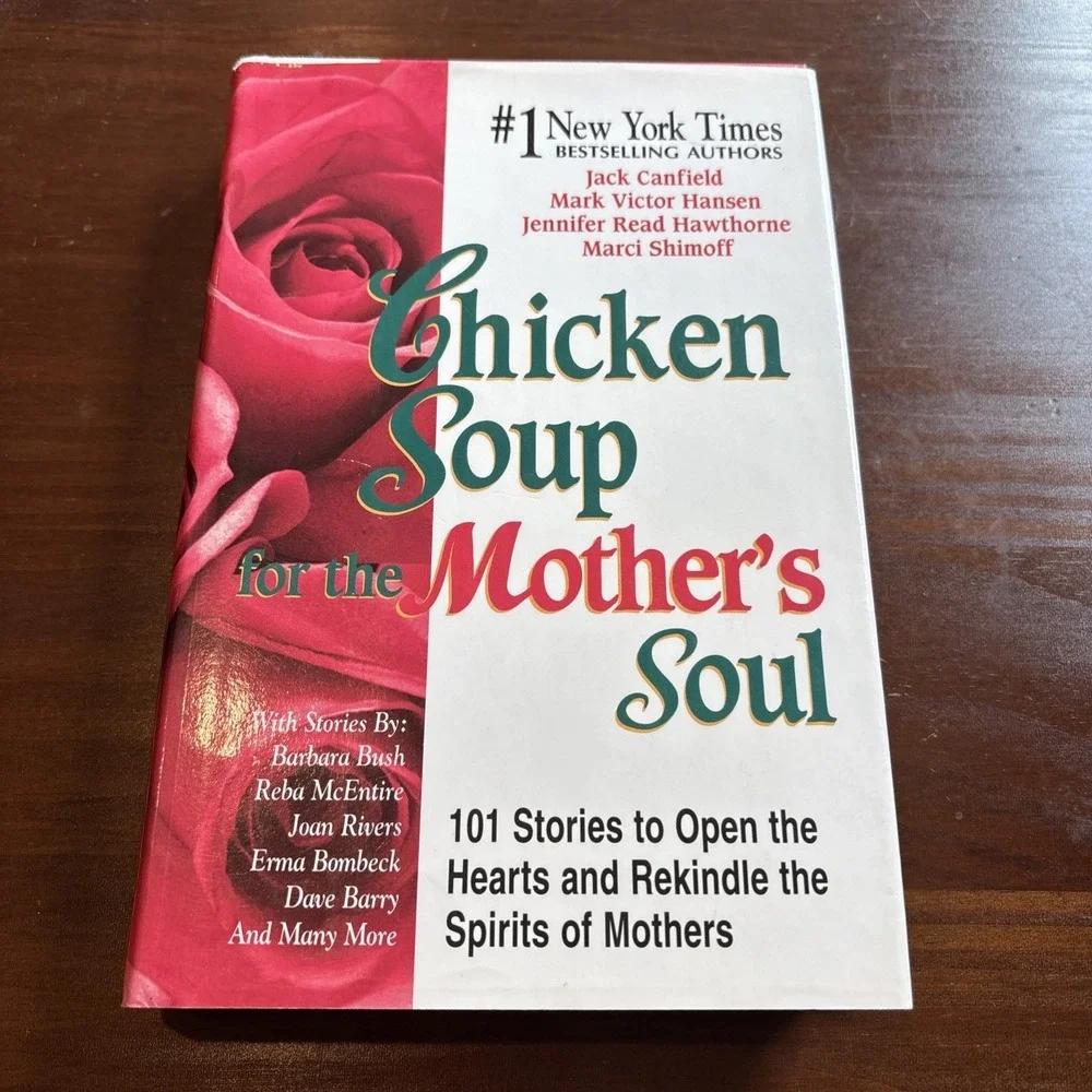 Chicken Soup‎ for the Mother's Soul : 101 Stories to Open the Heart and Rekindle
